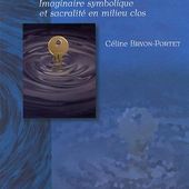 Sociologie des sociétés fermées : Imaginaire symbolique et sacralité en milieu clos (armée - franc-maçonnerie)