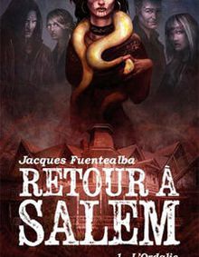 Retour à Salem - tome 1 (Jacques Fuentealba)