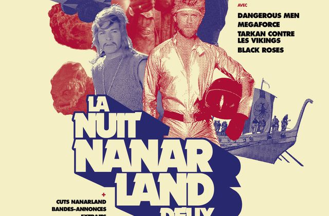 A voir ce week-end au Grand Rex à Paris : la seconde nuit Nanarland.