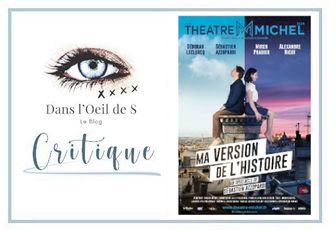 👁️ Critique Théâtre - Ma version de l'histoire