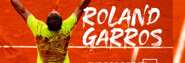  Roland-Garros : trois semaines à vivre en direct et en intégralité sur Eurosport 