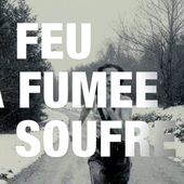 TEASER - Le feu, la fumée, le soufre - Bruno Geslin