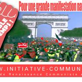 Converger à Paris dans une manifestation nationale, faire prévaloir le peuple souverain, mettre en cause les donneurs d'ordre... des propositions pour alimenter la mobilisation et gagner - INITIATIVE COMMUNISTE