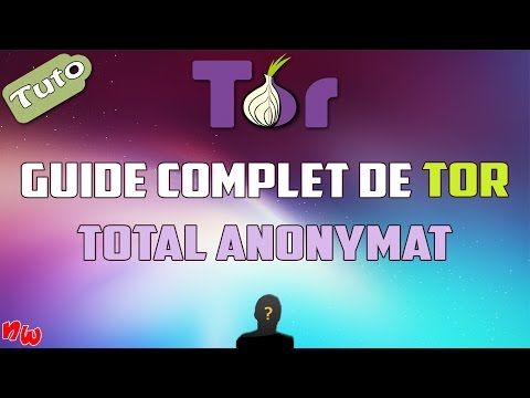 Le guide complet de TOR