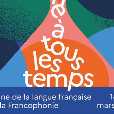 Semaine de la langue française & de la Francophonie !