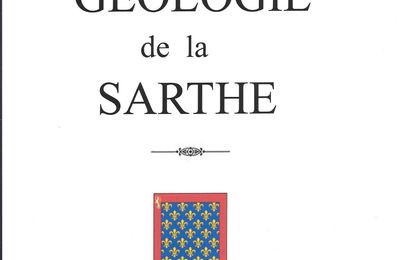 GEOLOGIE DE LA SARTHE - SOL SARTHOIS - PREAMBULE