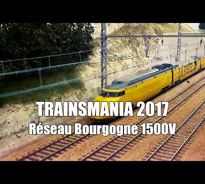 réseau Bourgogne 1500V à Train Mania Lille 2017