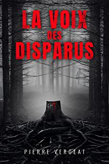 La voix des disparus – Pierre Vergeat