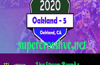 LIVE ROUND #5: Oakland, CA AMA Supercross 2020 Live Stream Online 450SX RACE 250SX West February 1, 2020