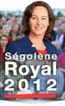 Le 09 et 16 octobre 2011 votons Ségolène Royal