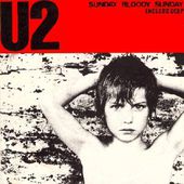 U2 -Sunday Bloody Sunday - U2 BLOG