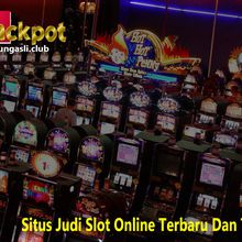 Maujackpot Situs Slot Online Terbaru Dan Judi Terpercaya Di Asia