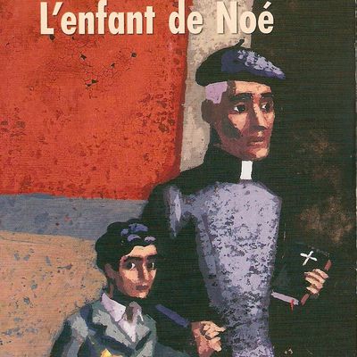 "L'enfant de Noé" Eric-Emmanuel Schmitt