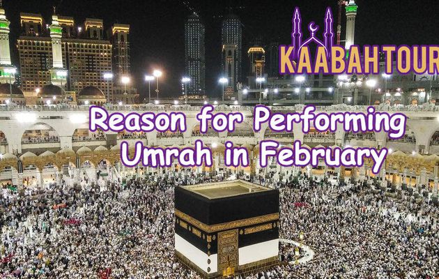 Reason for Performing Umrah in February