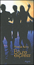 Biture express de Florence Aubry