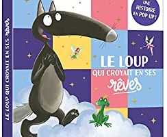 Le loup qui croyait en ses rêves [Dossier Lecture][Loup][Maternelle][Élémentaire]