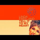 Linda Freeland - Tell It To My Heart (2016)