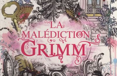 FR/"La Malédiction Grimm" de Polly Shulman, une déception pour le troisième tome d'une trilogie fantastique  