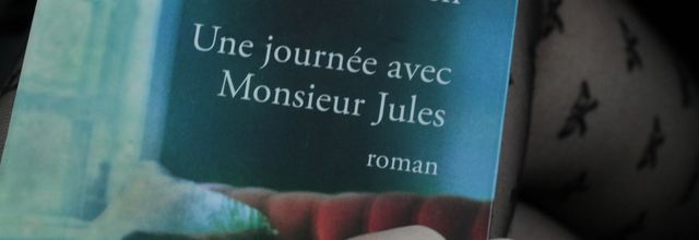 Une journée avec Monsieur Jules de Diane Broeckhoven