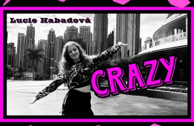 Lucie Habadová - Crazy