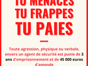 Télécharger des affiches de prévention (agressions d'agents de sécurité)