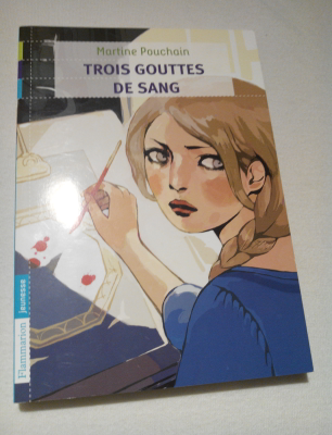 Trois gouttes de sang, Martine Pouchain