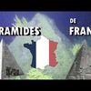 (Documentaire) Les pyramides de france livrent leur secret