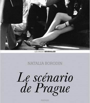 Le scénario de Prague - Natalia Borodin (Ed Cherche Midi 2023)