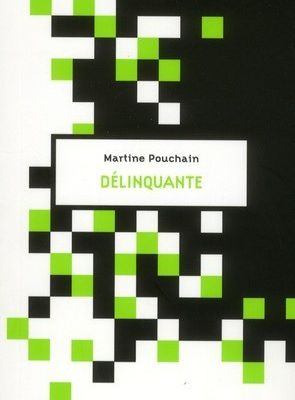 Délinquante, de Martine Pouchain