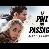 LE PRIX DU PASSAGE - Bande-annonce