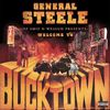 General Steele: Welcome to Bucktown le nouvel album.