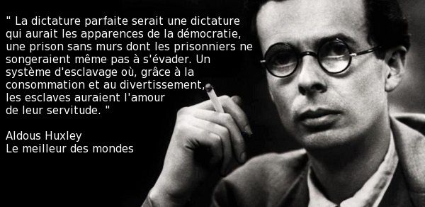 Aldous Huxley visionnaire ? Du contrôle des...