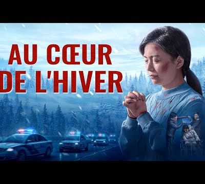 Dieu est ma force | « Au cœur de l'hiver » Film chrétien complet en français