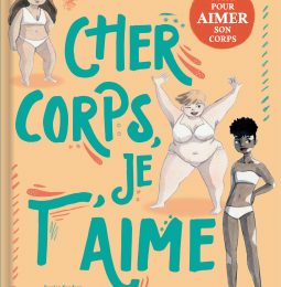 Cher corps, je t’aime 