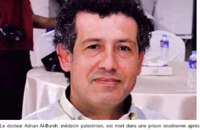 Adnan Al-Bursh, un chirurgien renommé de GAZA, a été torturé à mort en détention israélienne