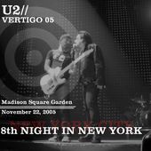 U2 -Vertigo Tour -22/11/2005 -New York USA- Madison Square Garden - U2 BLOG