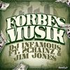 DJ INFAMOUS FT 2 CHAINZ & JIM JONES - Forbes Musik (MP3)