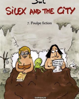 Silex and the city, tome 7 : Poulpe fiction !