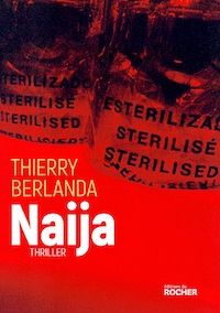 NAIJA- Thierry BERLANDA- Editions du Rocher