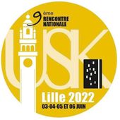 Rencontre nationale à Lille ! 3, 4, 5 et 6 juin 2022