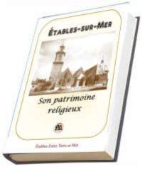 Livre sur le Patrimoine Religieux d'Etables sur Mer