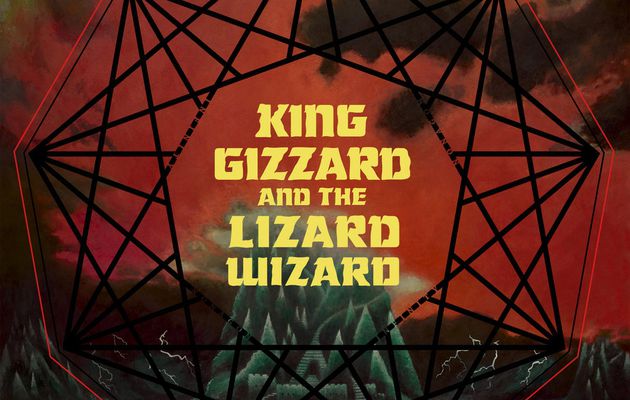 King Gizzard & The Lizard Wizard - "nonagon infinity" (2016)