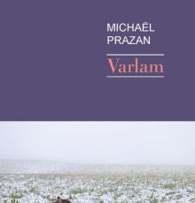 Michaël Prazan - Varlam