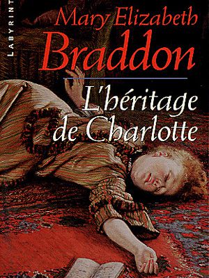 Critique libre: L'HERITAGE DE CHARLOTTE (M. E. Braddon)