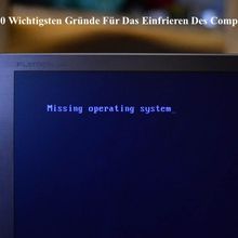 Die 10 Wichtigsten Gründe Für Das Einfrieren Des Computers