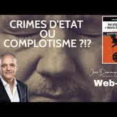 Crimes d'état ou complotisme ?!?