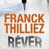 "Rêver" de Franck Thilliez