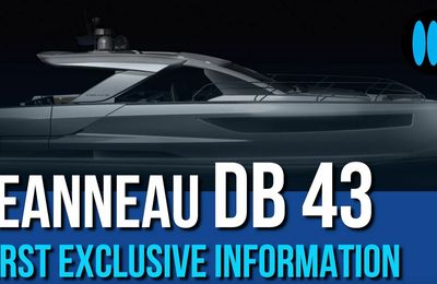 Jeanneau DB 43 - Jeanneau enters the luxury day boat market