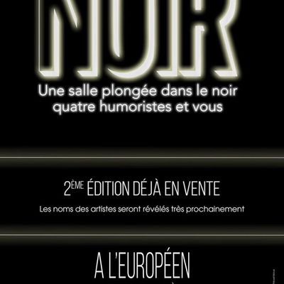 #Humour : Baptiste Lecaplain - Thomas VDB - Mathieu Madénian - Yacine Belhousse à l'affiche de #NOIR !