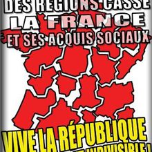 Derrière la RÉFORME TERRITORIALE, le vrai projet c’est : « SUPPRIMER LA FRANCE ». L’aveu du quotidien « Le Figaro ».